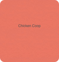


Chicken Coop